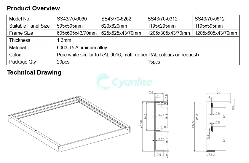 Cyanlite separable S43/S70 frame is designed for panel light need installing on concrete ceiling. The four frame bars are separable and can be assembled with 4 plastic corners by hand. The compact structure benefits you easy packing, shipping and storing. The frame enables LED panel light a wide range of applications with drywall ceiling for professional lighting. The frame is supplied for square panel light 600x600mm and 620x620mm and rectangular 1200x300mm and 1200x600mm. Bespoke sizes are available on request. It can be used for office, meeting room, hospital, school, laboratory, corridors, and rooms with concrete ceiling